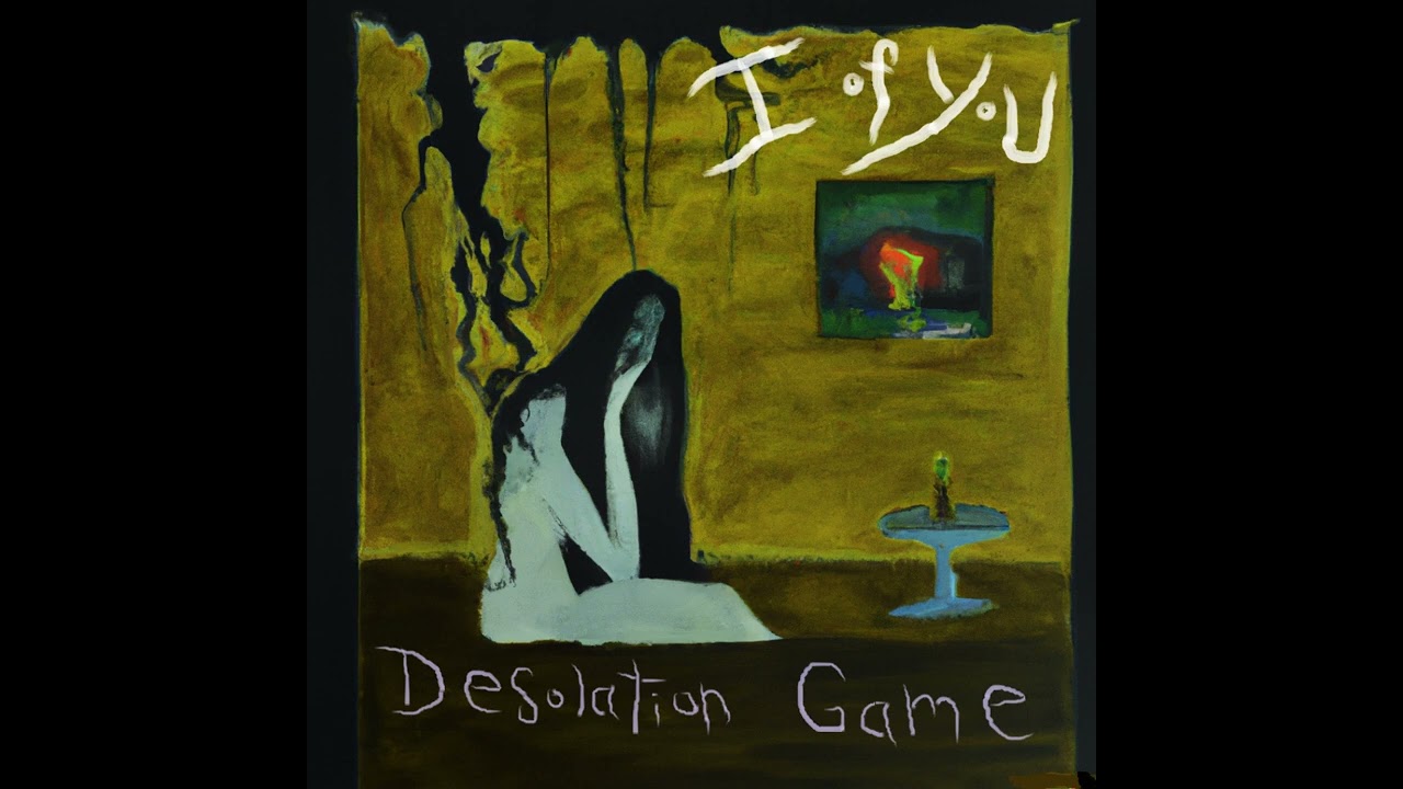 I of You - Desolation Game