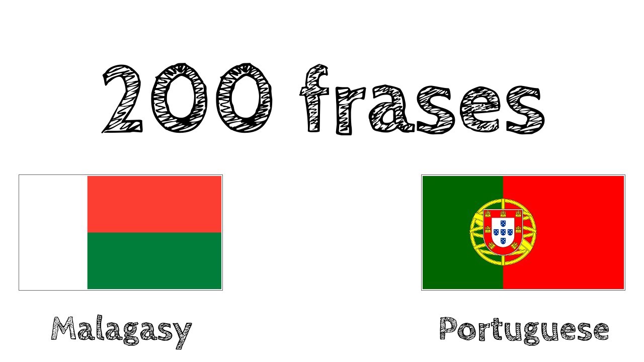 200 frases - Malgaxe - Portugu&ecirc;s