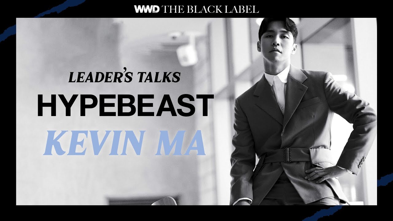 LEADER'S TALKS | HYPEBEAST Founder KEVIN MA | WWD KOREA