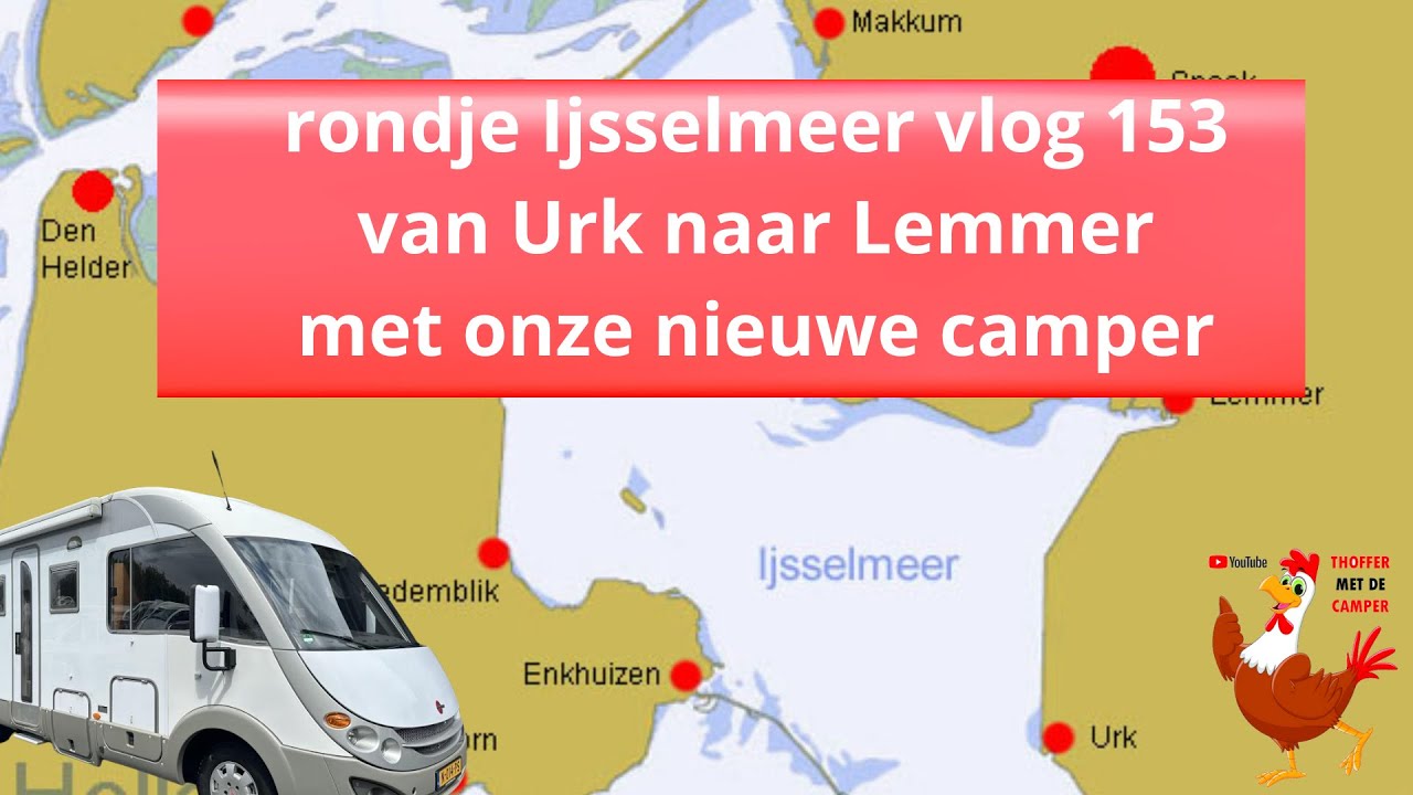 #153-24 met onze nieuw camper van #Urk naar #Lemmer rondje #Ijsselmeer van #urk naar #Lemmer