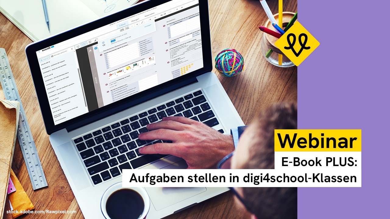 Webinar: E-Book PLUS – Aufgaben stellen in digi4school-Klassen