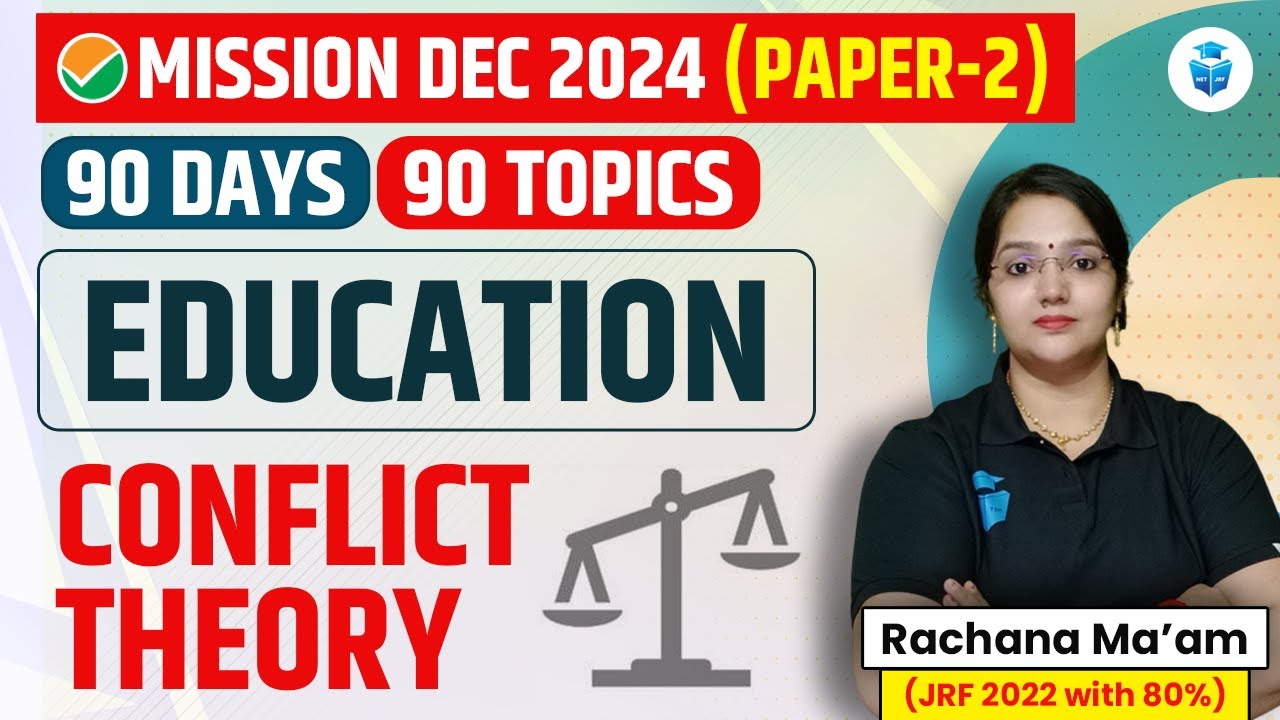 Conflict Theory | UGC NET Education by Rachana Mam | UGC NET Dec 2024 JRFAdda