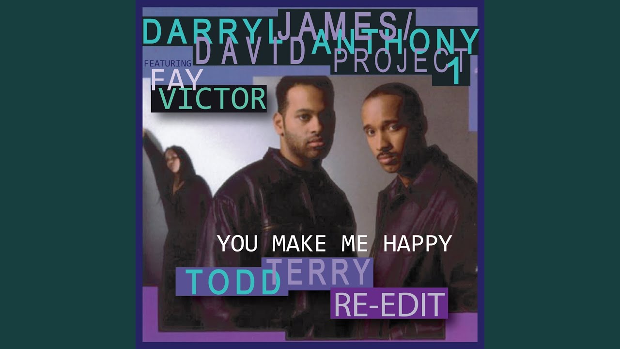 You Make Me Happy (Todd Terry Re-Edit)