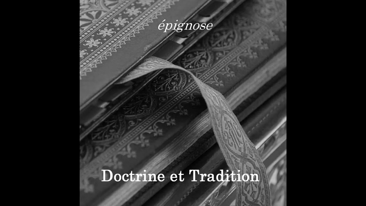 épignose - Doctrine et Tradition [Industrial, Drone, Ambient] [Lyra 8, Chompi]