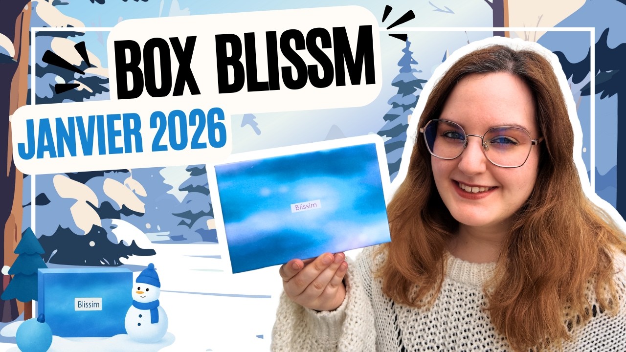 UNBOXING box Blissim janvier 2026 ✨ Bonne surprise… mais encore des flops 😬