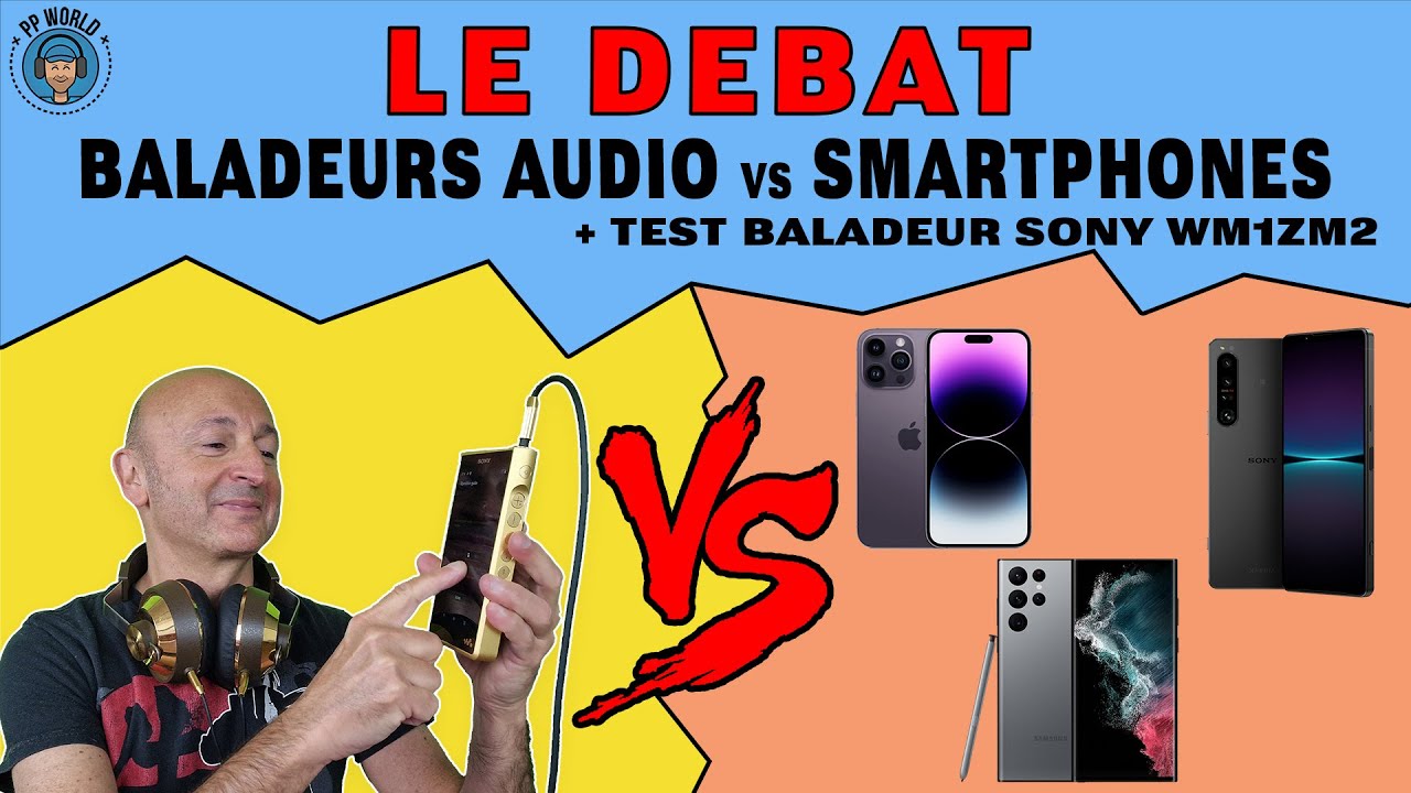 Le Débat du dimanche : BALADEURS Audio vs SMARTPHONES (+ test Baladeur Sony à 3700€)