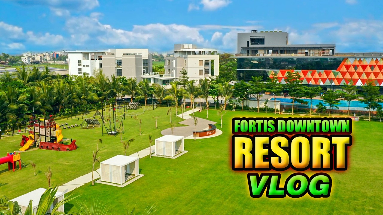 ফর্টিস ডাউনটাউন রিসোর্ট || Fortis Downtown Resort Review || Best & Luxury Resort Near Dhaka City