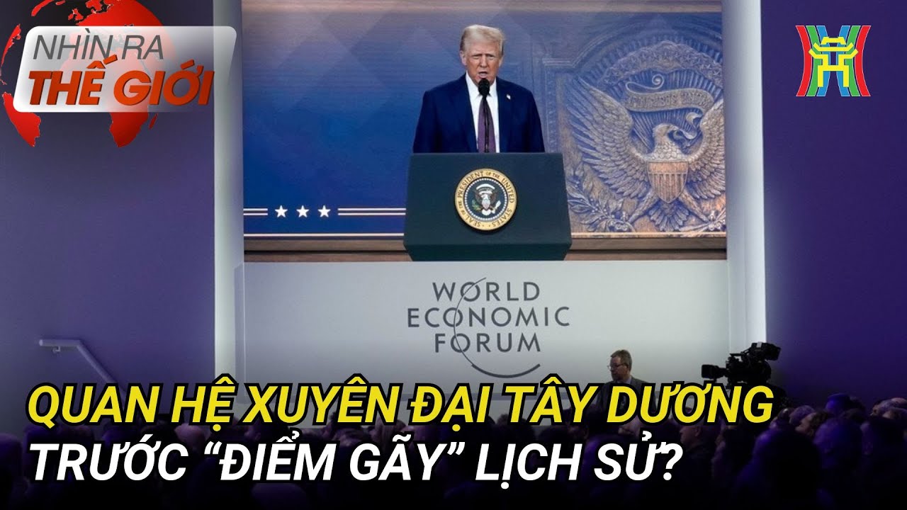 Quan hệ xuyên Đại Tây Dương trước “điểm gãy” lịch sử? | Nhìn ra thế giới