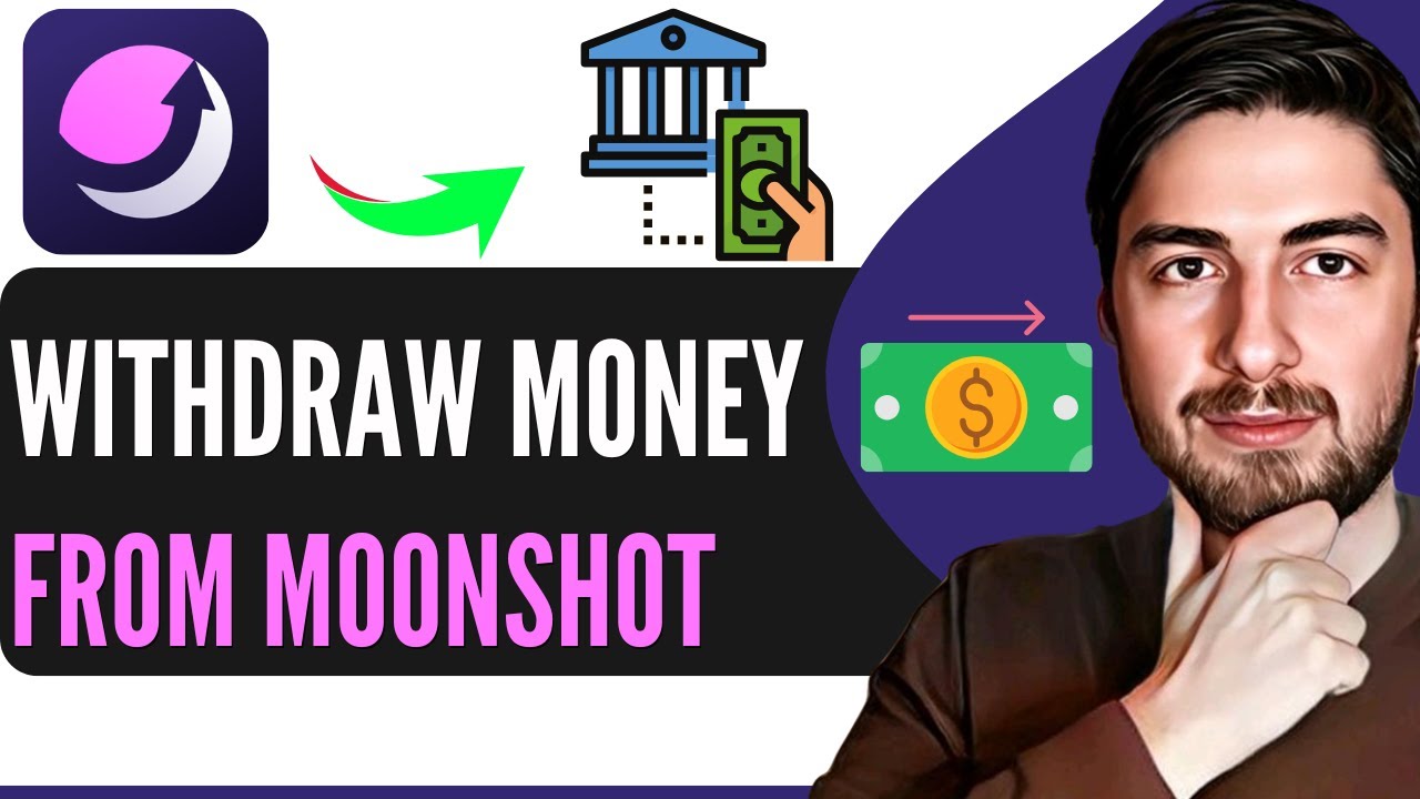 How To Withdraw Money From Moonshot