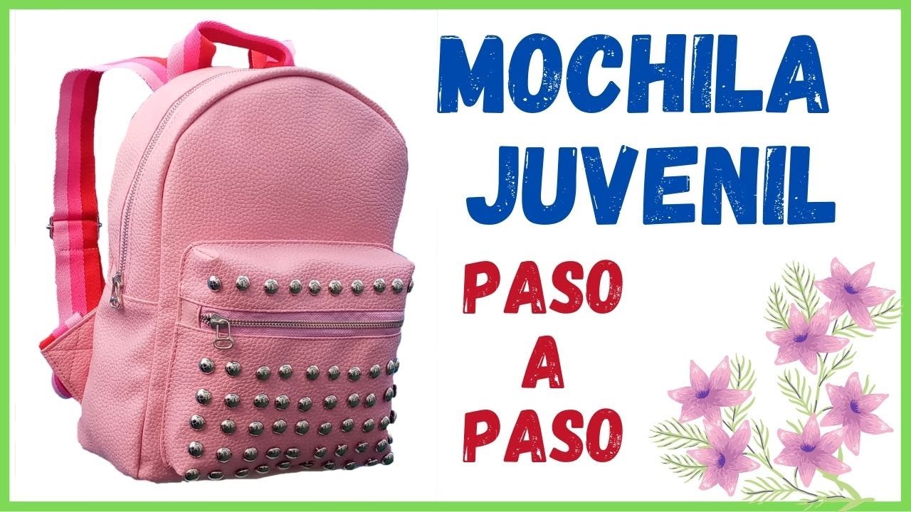💖 COMO HACER UNA MOCHILA JUVENIL PASO A PASO CON MOLDES // bnieves