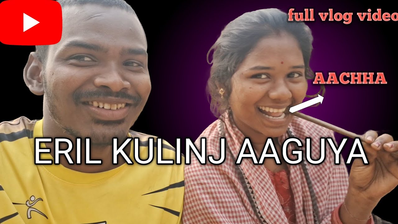 Eril kulinj aaguya tobe#youtube #minivlog #santali 