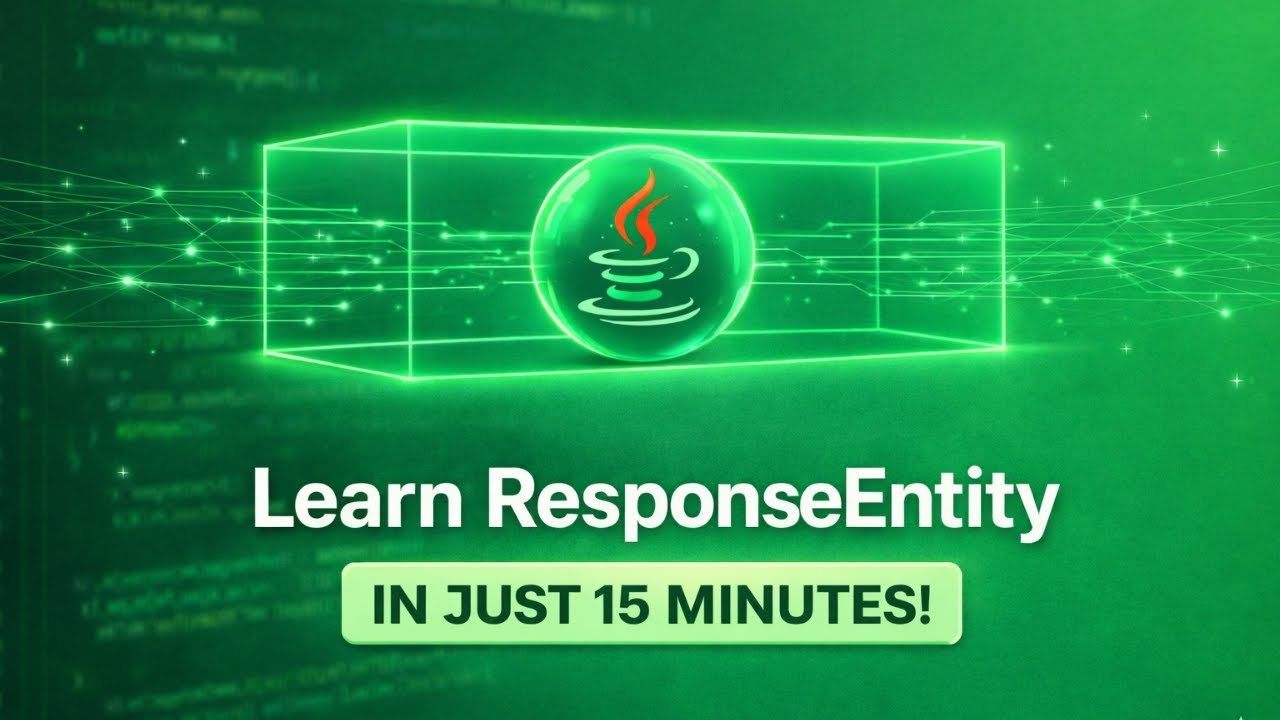 Stop Guessing API Responses: Use ResponseEntity in Spring Boot