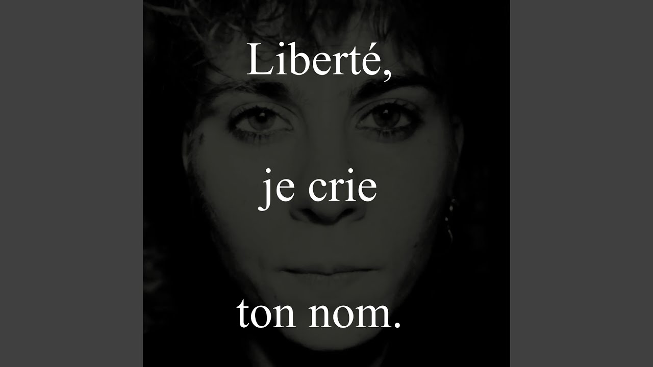 Liberté, je crie ton nom