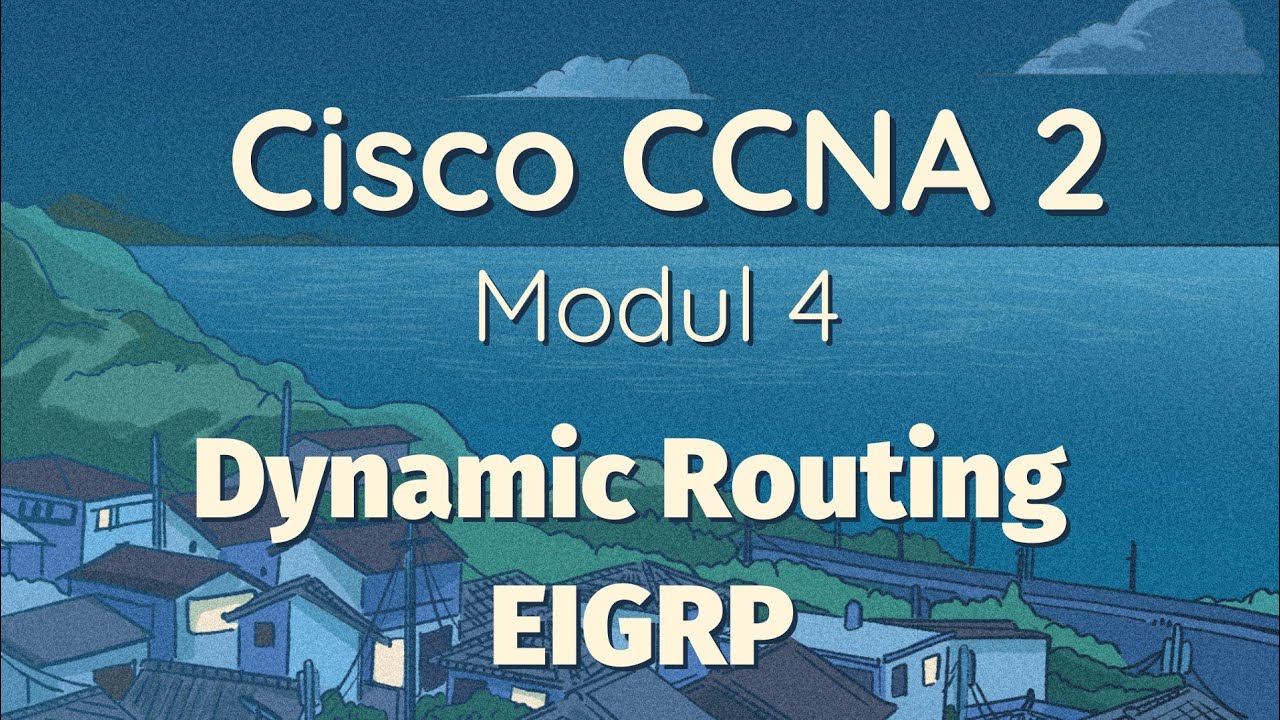 Modul 4 | Dynamic Routing EIGRP| Cisco CCNA 2 