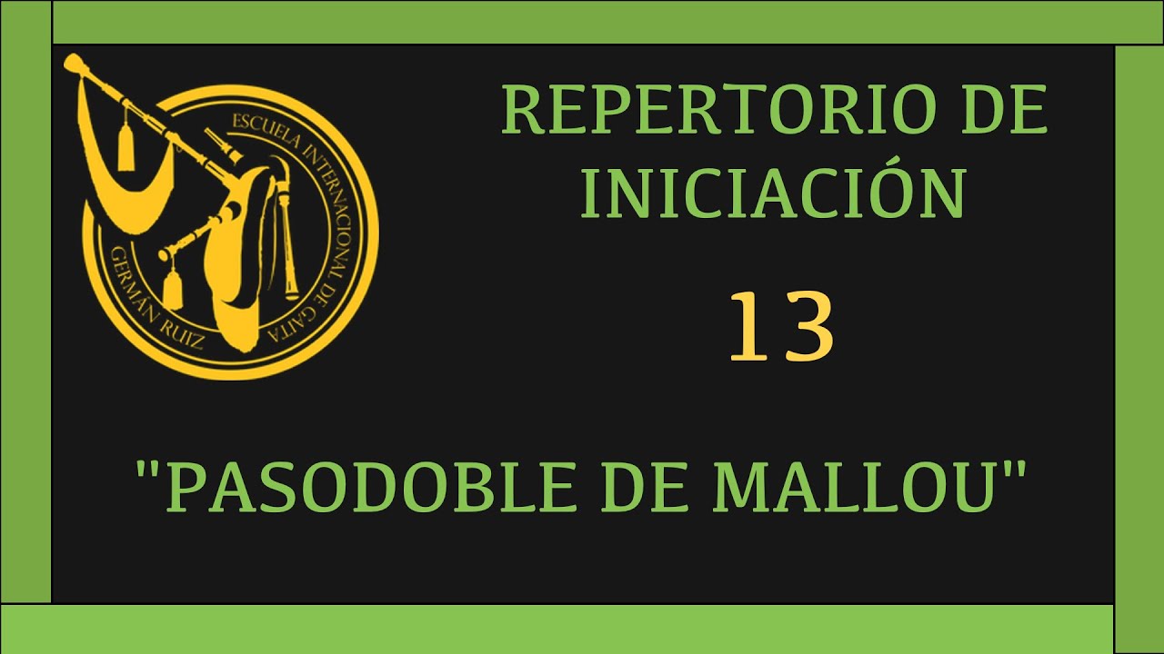 Pasodoble de🍀 MALLOU🍀 - Pasodobre de Mallou (Gaita Gallega)