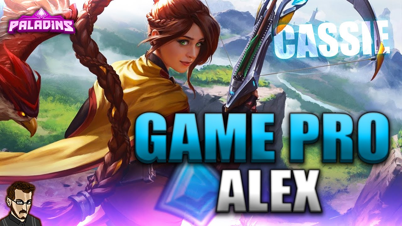 LE RETOUR D'UN CHAMPION DU MONDE !!! ► DLTDP CASSIE JOUE PAR ALEX (Paladins FR)