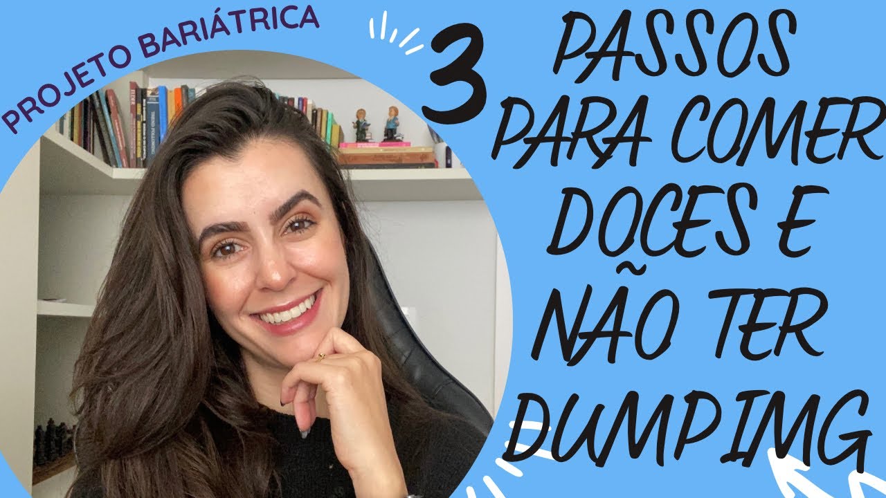 3 passos para comer doces e NÃO ter dumping