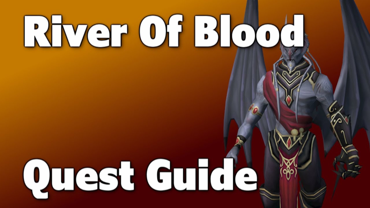RSQuest: River Of Blood Quest Guide [ Runescape | RS3 | NXT ]