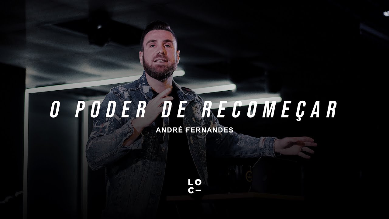 O PODER DE RECOMEÇAR - ANDRÉ FERNANDES