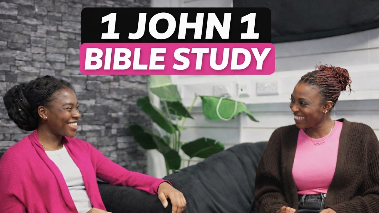 1 JOHN 1 | BIBLE STUDY
