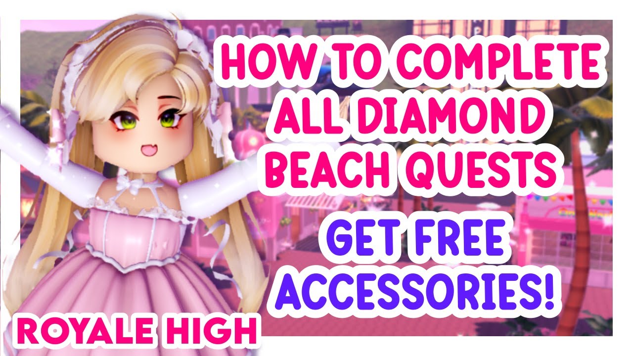 How To Complete All Quests on Diamond Beach for Free Accessories - Royale High!