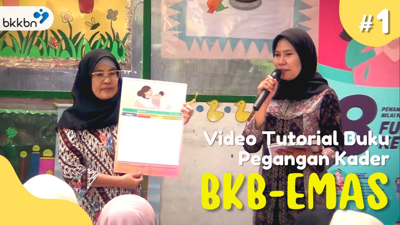 Video Tutorial Buku Pegangan Kader BKB-EMAS #1: Penerapan 8 Fungsi Keluarga Dalam Masa 1000 HPK