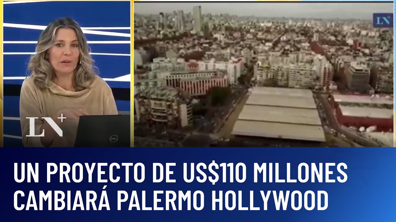 Un proyecto de US$110 millones cambiará Palermo Hollywood