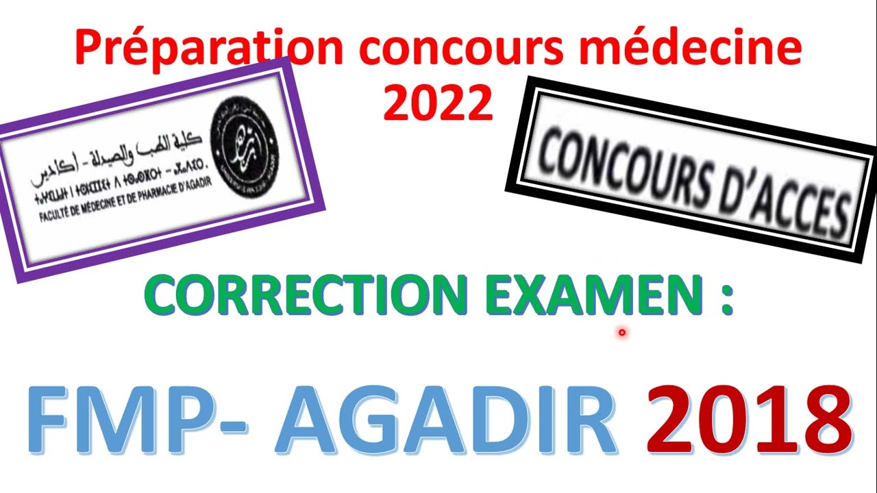 correction concour médecine  2018  FMP AGADIR