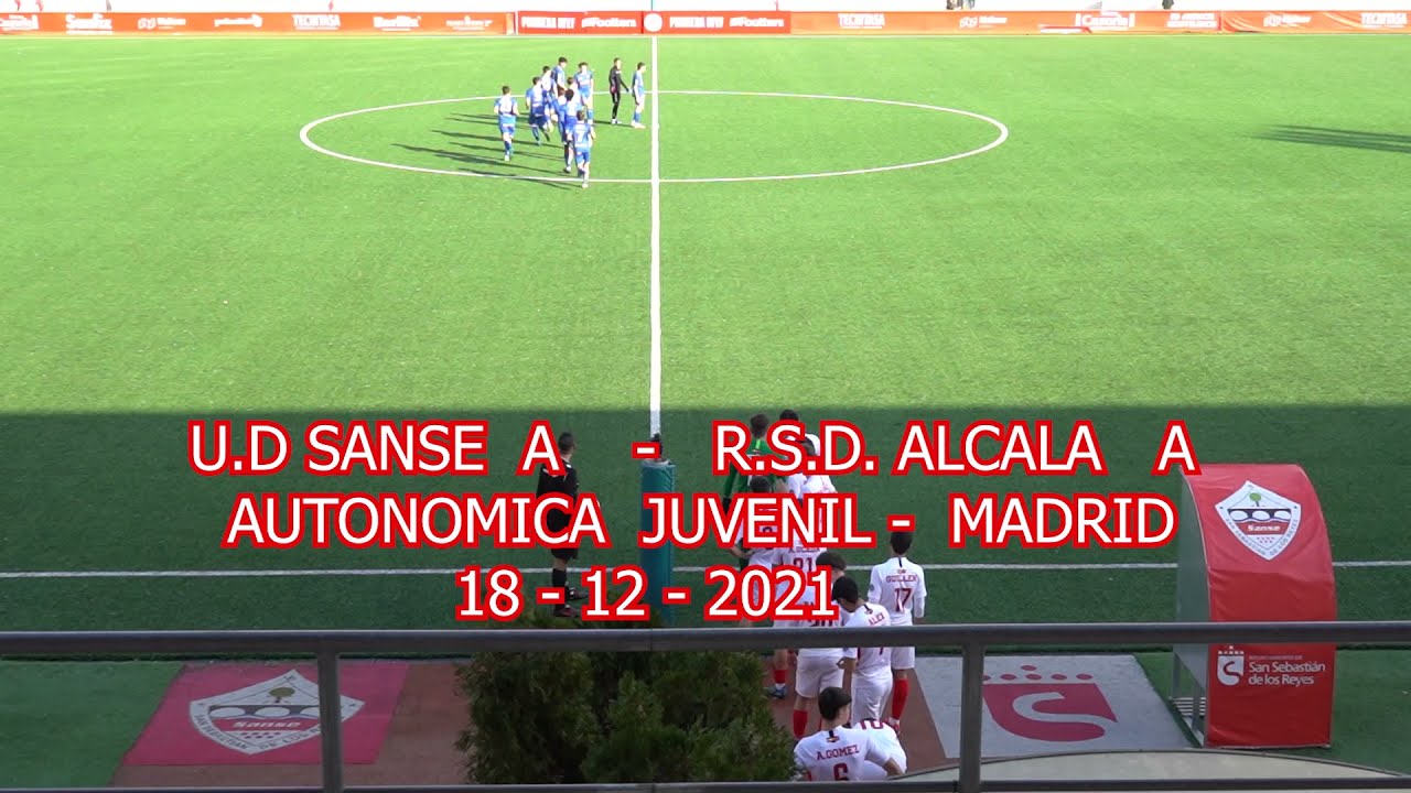 U D SANSE  A   -    R.S.D  ALCALA  A  -  AUTONOMICA  JUVENIL    MADRID  18 - 12 - 2021