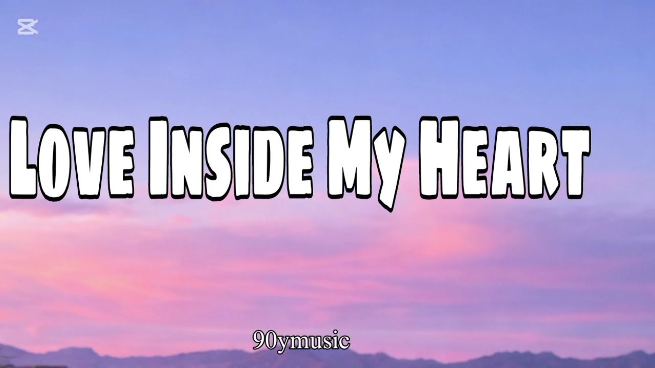 Love Inside My Heart (Female Version) Lyrics 