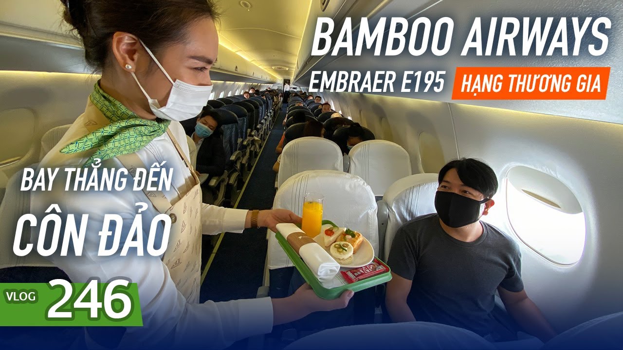 [M9] #246: Lần đầu tiên bay thẳng Hà Nội - Côn Đảo với Bamboo Airways - Embraer E195 | Yêu Máy Bay