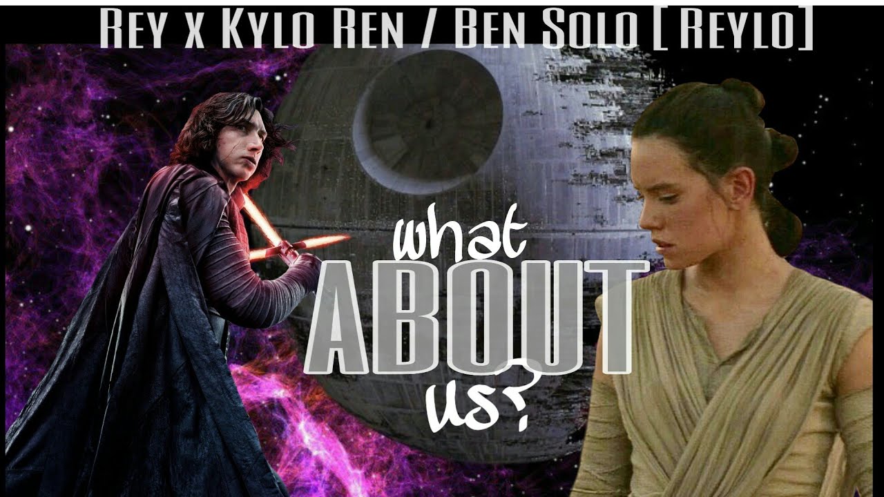 Reylo {Rey & Ben Solo} || What About Us - Pink [+tros]
