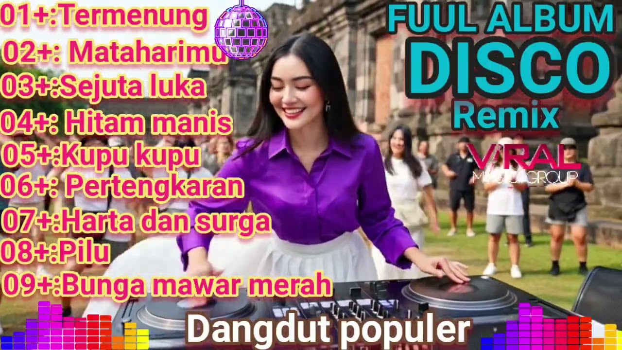 FUUL ALBUM DISCO DANGDUT ELECTONE DJ REMIX NOSTALGIA LAGU JOGET PALING POPULER VIRAL DI 2026.