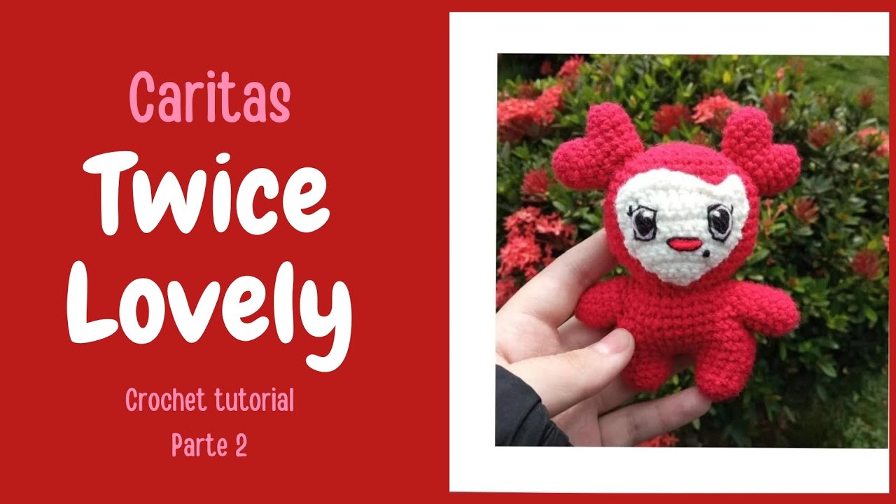 Cara a crochet Twice Lovelys.| Parte 2