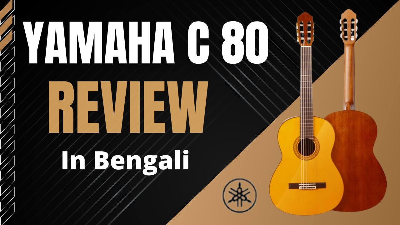 Yamaha C80 Classical Guitar  Review