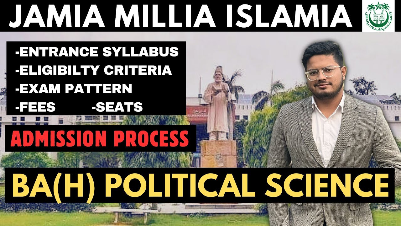 Jamia BA(H) Political Science Entrance Exam 2024 | Entrance Syllabus,Fees,Eligibility,Seats