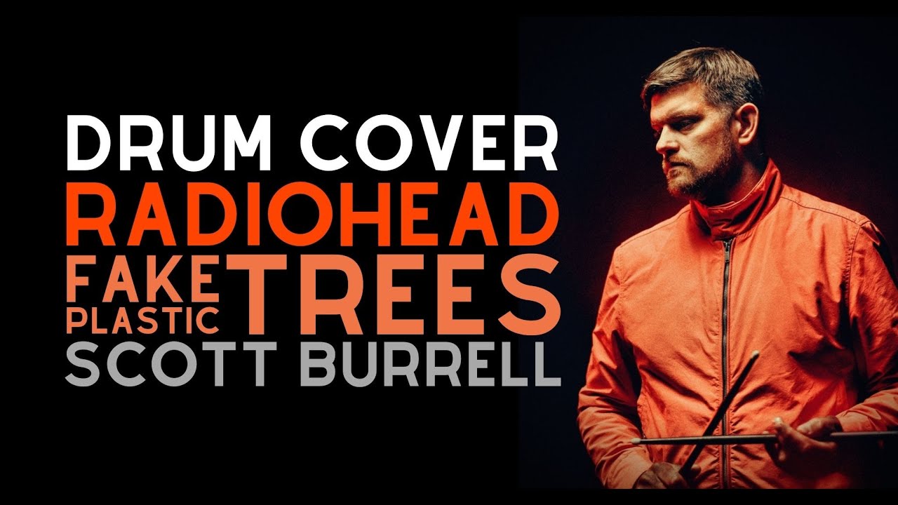 Radiohead - Fake Plastic Trees Drum Cover
