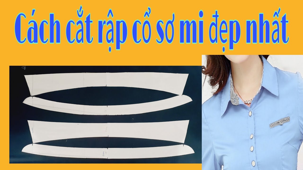 Hướng  dẫn cắt rập cổ sơ mi ,2  kiểu cổ thông dụng  nhất .| Color Fashion