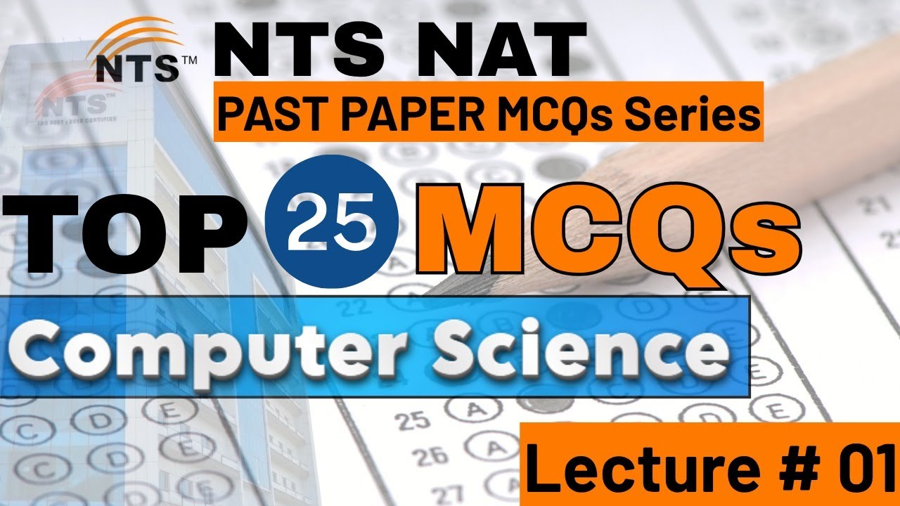 NTS Past Papers Computer Science I NTS NAT Top 25 MCQs Computer Science 01 I NTS NAT Computer MCQs