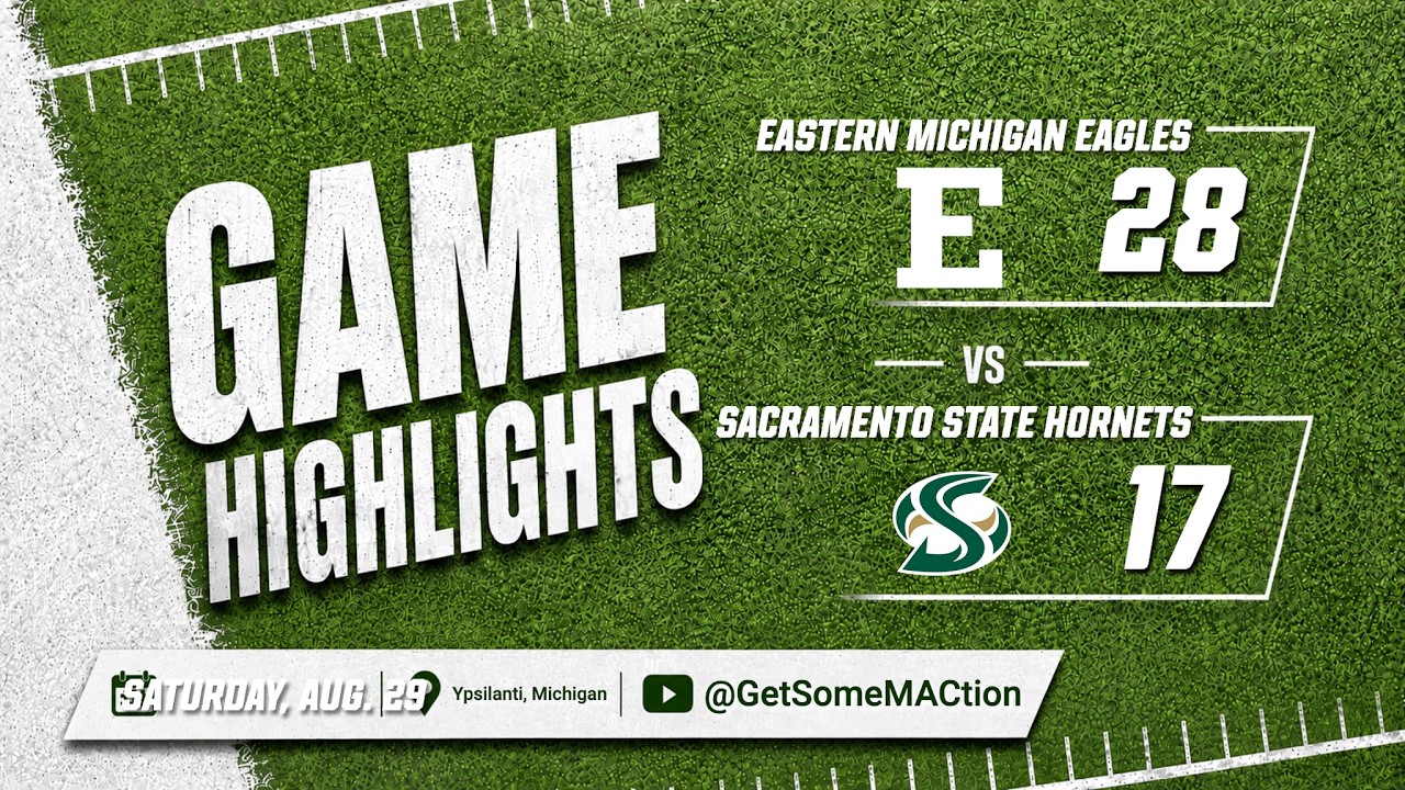 Eastern Michigan Highlights vs. Sacramento State | 8.29.26