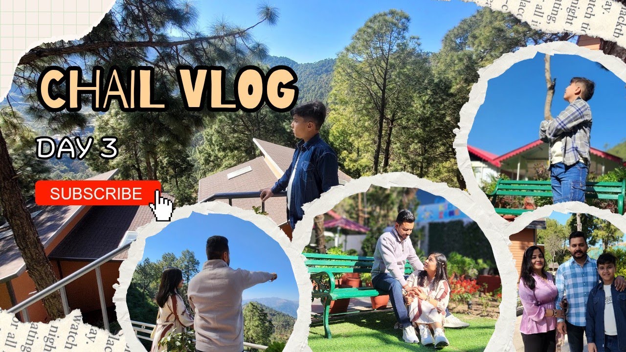 Chail vlog | Day 3 | Sirmour Baag Cottages 