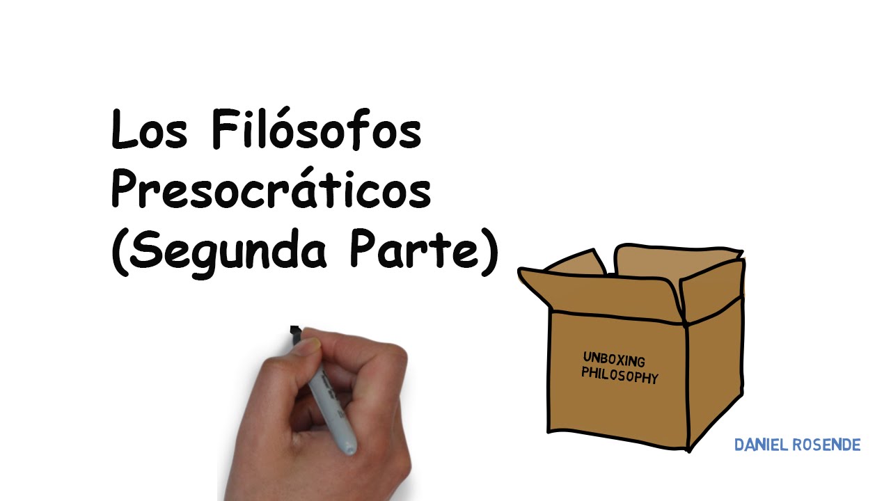 Los Fil&oacute;sofos Presocr&aacute;ticos (Segunda parte)