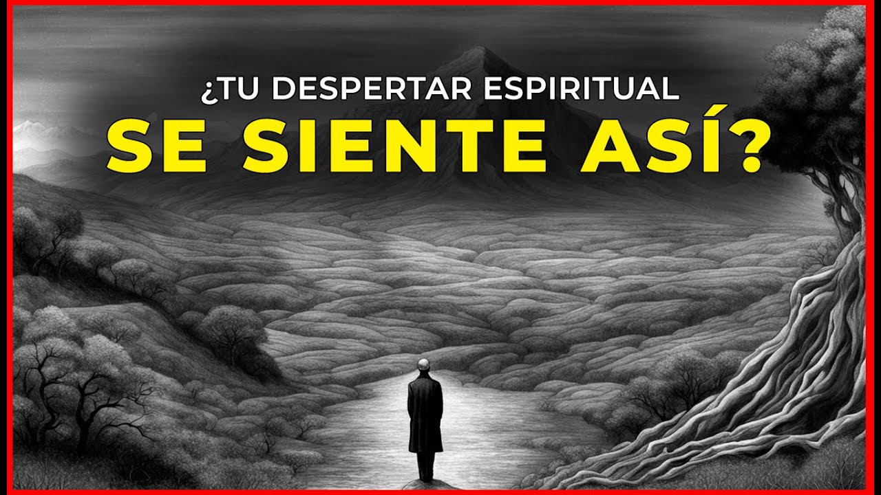 Porque la Tristeza al Despertar Espiritualmente