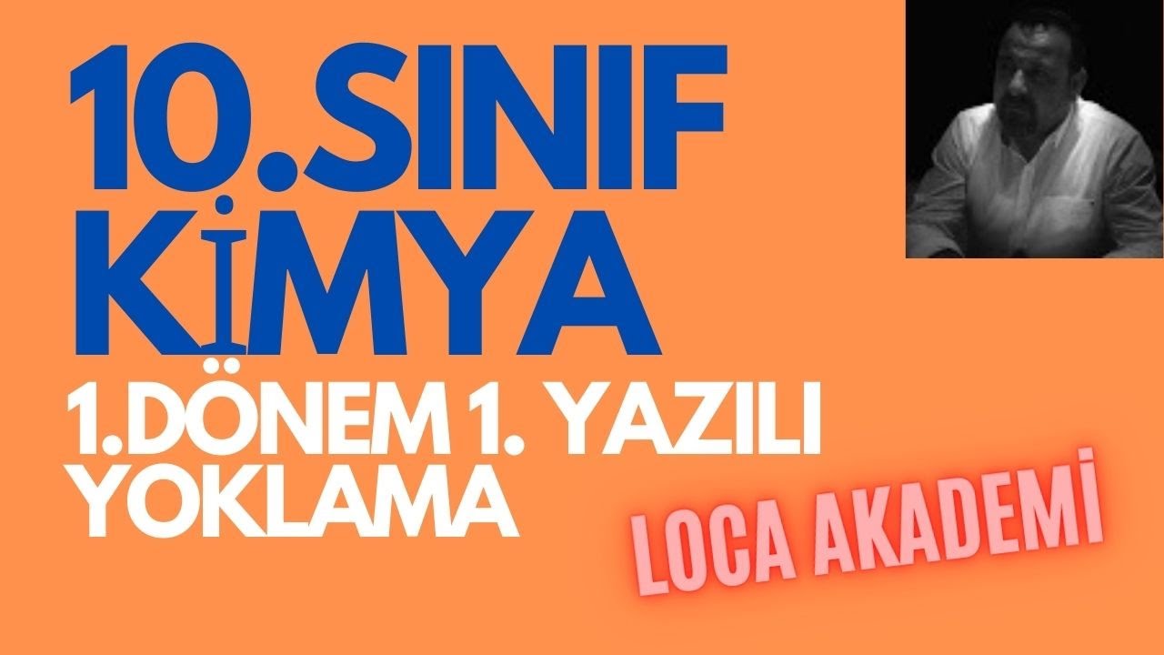 10.SINIF KİMYA  1.DÖNEM 1.YAZILI 2021/2022