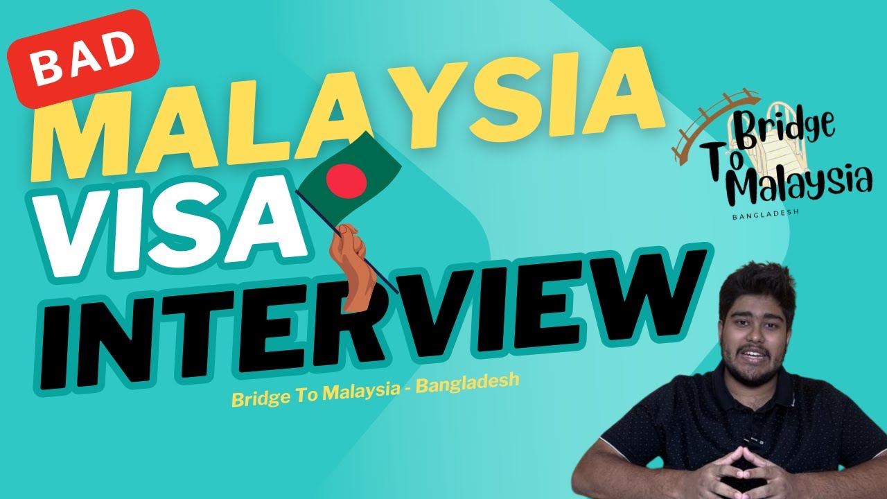 Malaysian Students Visa Interview DEMO! Things you should avoid in the interview!Bangladeshi Student
