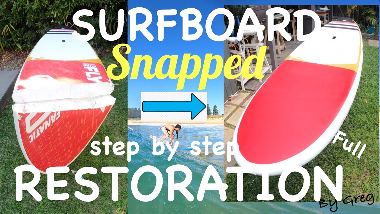 Surfboard (SUP) Snapped Full Restoration Step by Step