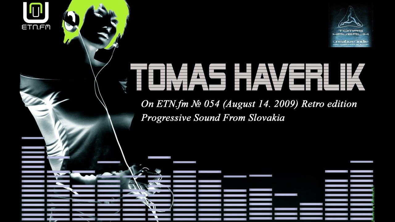Tomas Haverlik On ETN.fm - episode 054_Retro edition