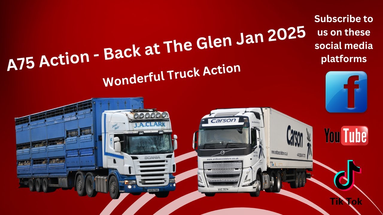 Back truckspotting at THE GLEN Dumfries A75 