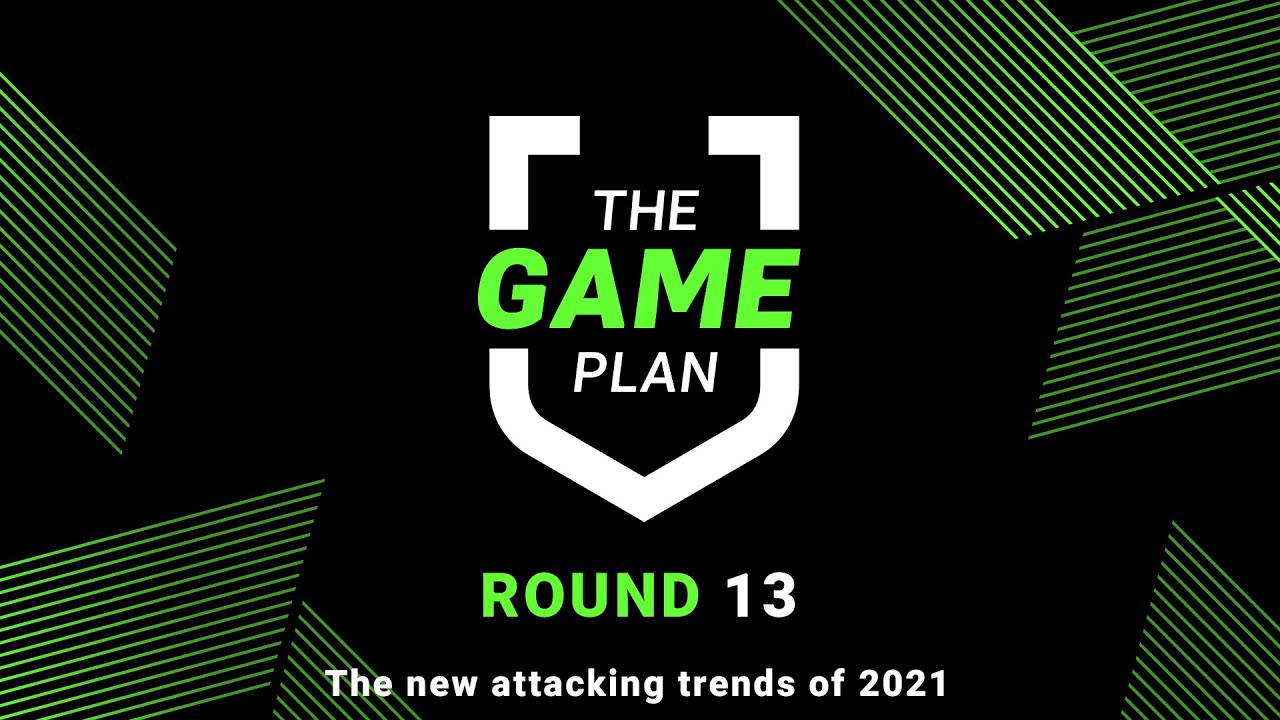 NRL Highlights | New attacking trends in 2021 | Game Plan | Round 13 | NRL 2021