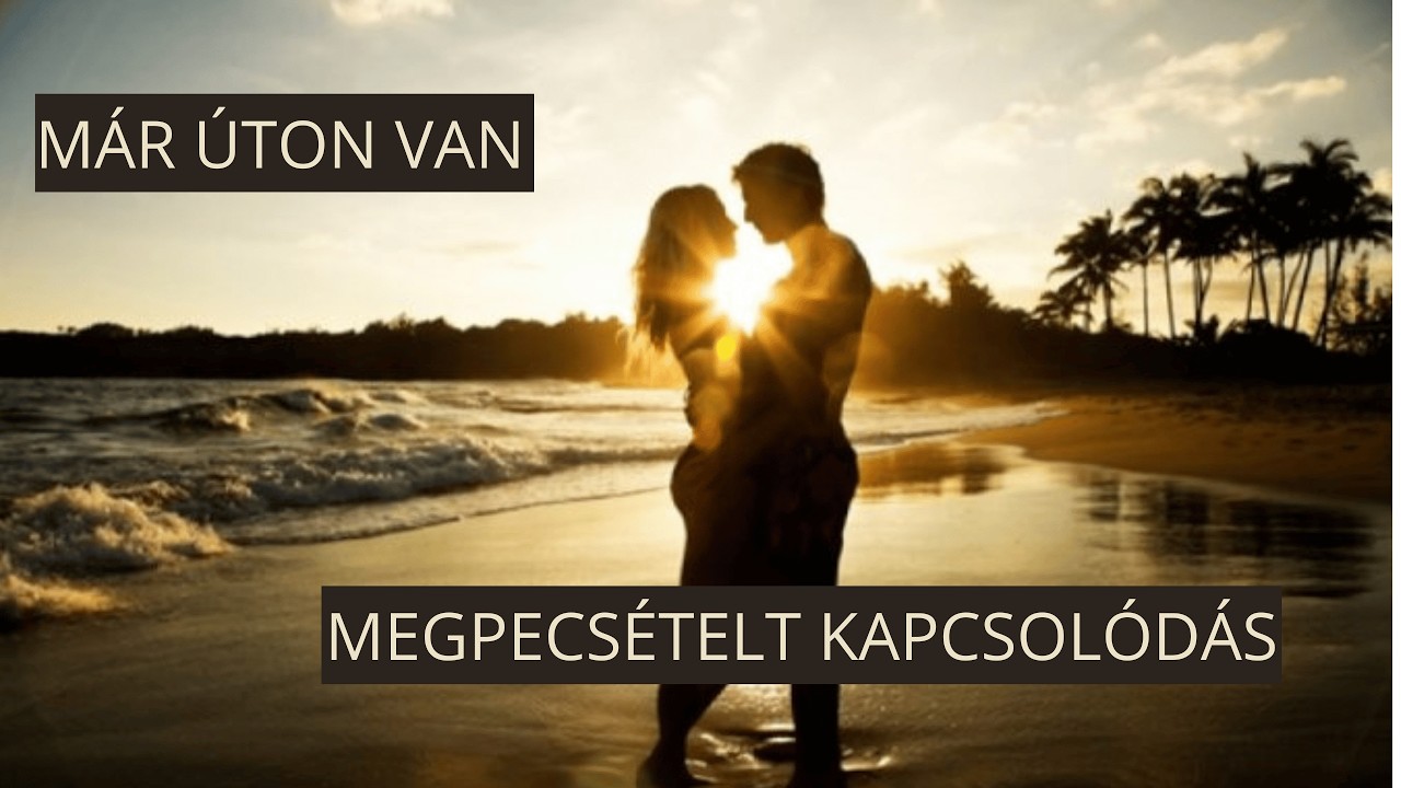 Ha már érzed, hogy úton van – Az igaz szerelem bevonzása meditációja